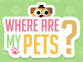 খেলা Where Are My Pets?