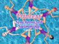 খেলা Princess Synchronized Swimming