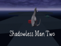খেলা Shadowless Man Two