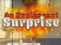 খেলা An Unpleasant Surprise