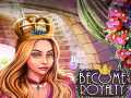 খেলা Become Royalty