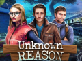 খেলা Unknown Reason