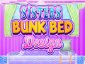 খেলা Sisters Bunk Bed Design
