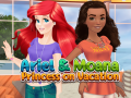 খেলা Ariel and Moana Princess on Vacation