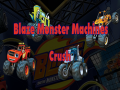 খেলা Blaze Monster Machines Crush