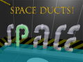 খেলা Space Ducts!