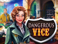 খেলা Dangerous Vice