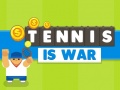 খেলা Tennis Is War