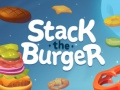 খেলা Stack The Burger