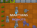 খেলা Martians VS Robots