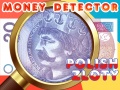 খেলা Money Detector Polish Zloty