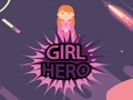 খেলা Girl Hero