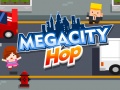 খেলা Megacity Hop