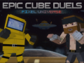 খেলা Epic Cube Duels Pixel Universe