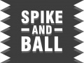 খেলা Spike and Ball