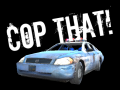 খেলা Cop That!