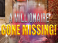 খেলা A Millionaire Gone Missing 