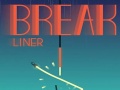 খেলা Break Liner