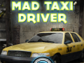 খেলা Mad Taxi Driver