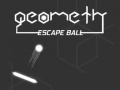 খেলা Geometry Escape Ball