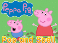 খেলা Peppa pig pop and spell