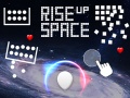 খেলা Rise Up Space