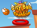 খেলা City Ball Dunkin