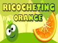 খেলা Ricocheting Orange