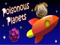 খেলা Poisonous Planets
