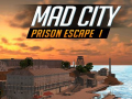 খেলা Mad City Prison Escape I