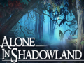 খেলা Alone in Shadowland