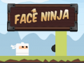 খেলা Face Ninja