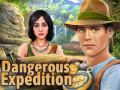 খেলা Dangerous Expedition