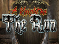 খেলা A Knighton the Run