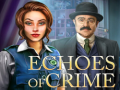 খেলা Echoes of Crime