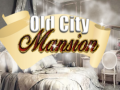 খেলা Old City Mansion