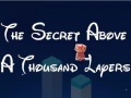 খেলা The Secret Above A Thousand Layers