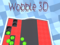 খেলা Wobble 3D