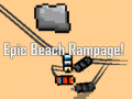 খেলা Epic Beach Rampage!