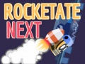 খেলা Rocketate Next