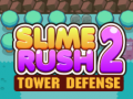 খেলা Slime Rush Tower Defense 2