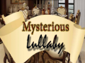 খেলা Mysterious Lullaby