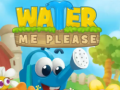 খেলা Water Me Please