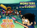 খেলা Monsters in the Closet Victor and Valentino