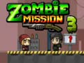 খেলা Zombie Mission 3