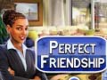 খেলা Perfect Friendship