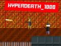 খেলা Hyperdeath_1000