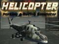 খেলা Helicopter Parking & Racing Simulator
