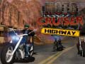 খেলা Moto Cruiser Highway