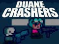 খেলা Duane Crashers